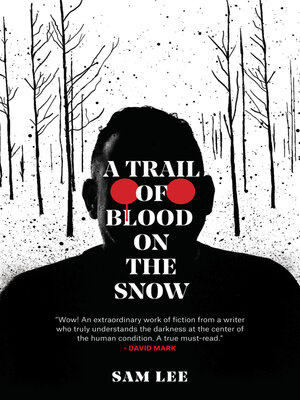 cover image of A Trail of Blood on the Snow